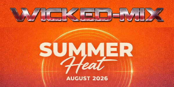 Wickedmix Summer heat Aug 2026